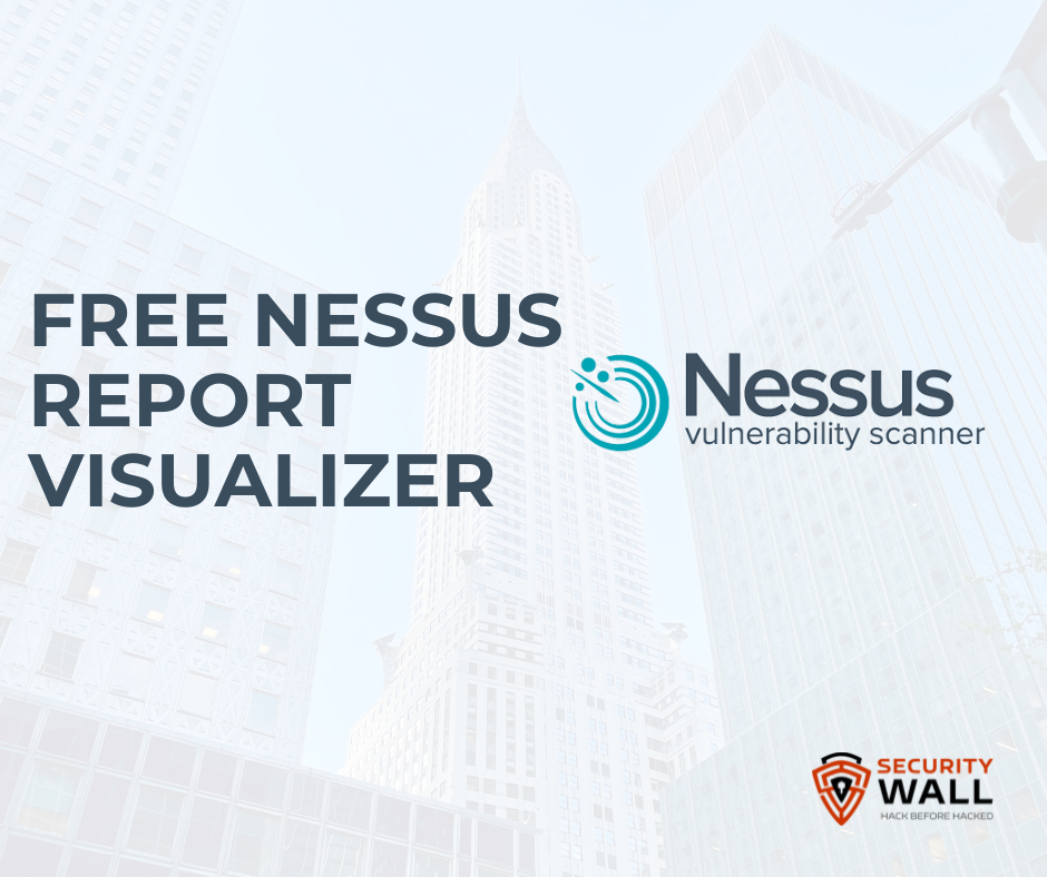 Free Nessus Report Visualizer: Instantly Understand Your Nessus Scans