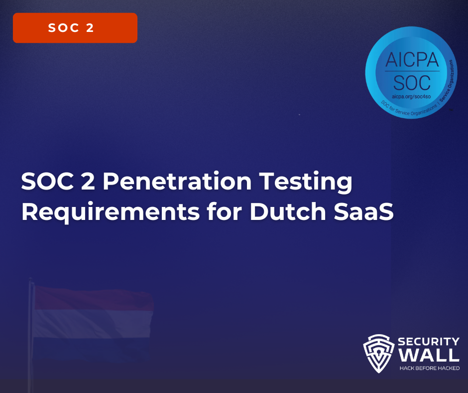 SOC 2 Penetration Testing for Dutch SaaS
