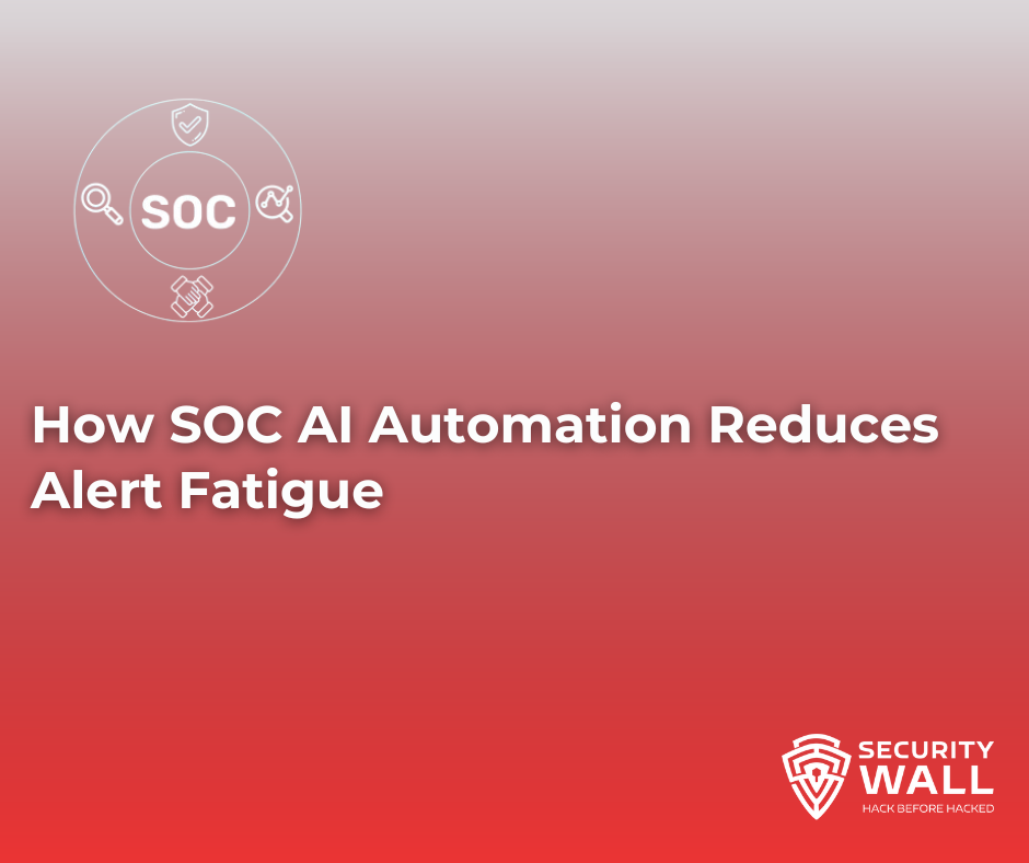 How SOC AI Automation Reduces Alert Fatigue
