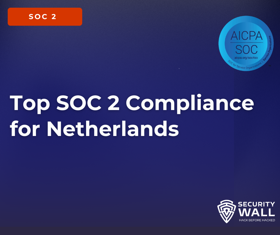 Top SOC 2 Compliance for Netherlands