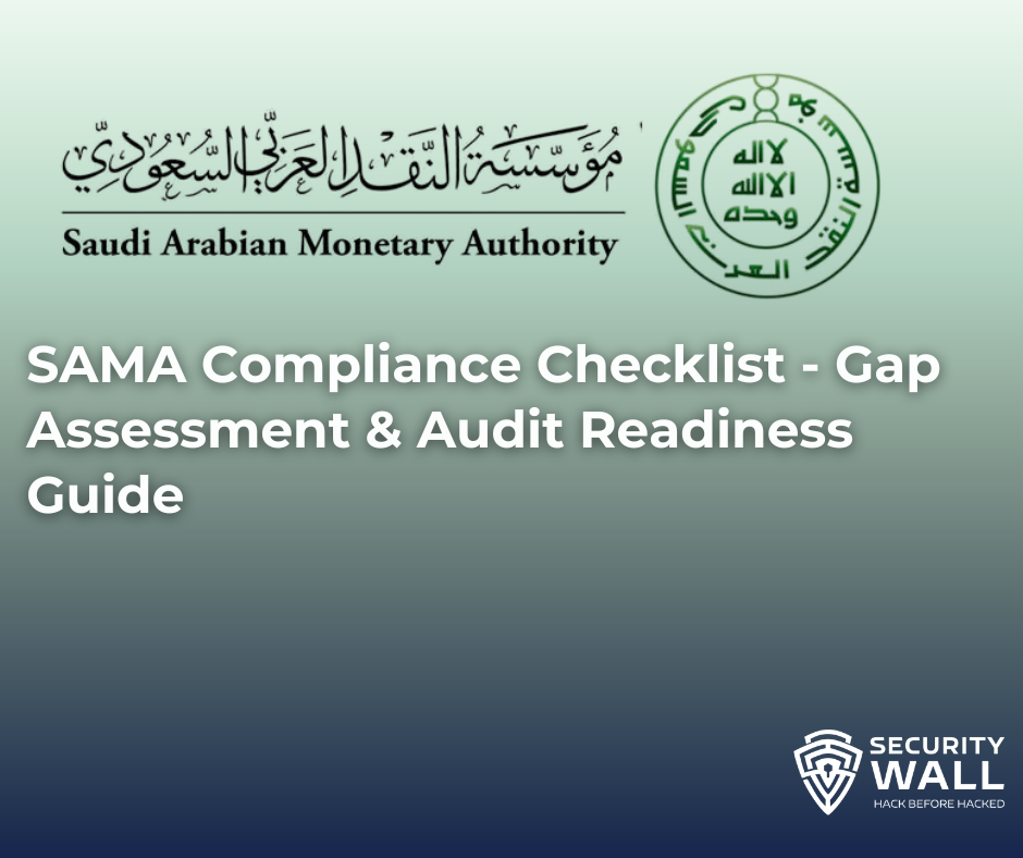 SAMA Compliance Checklist - Gap Assessment & Audit Readiness Guide
