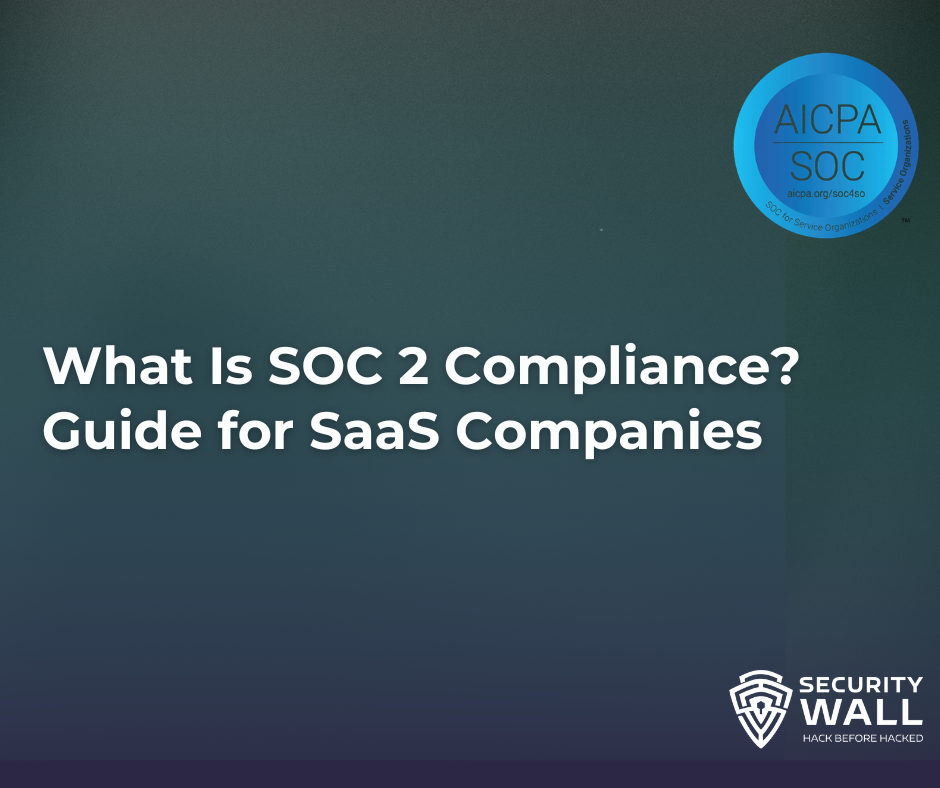 What Is SOC 2 Compliance? Guide for SaaS Companies