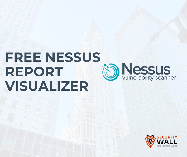 Free Nessus Report Visualizer: Instantly Understand Your Nessus Scans