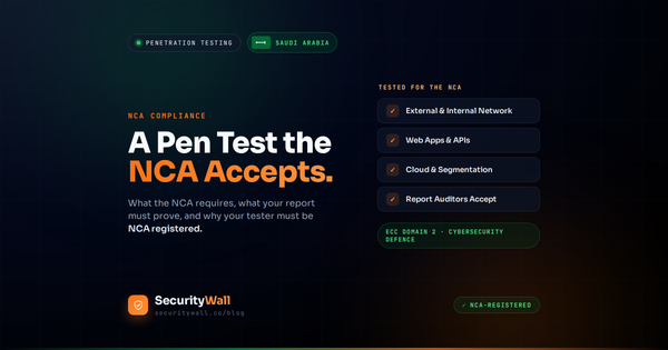 NCA Penetration Testing Requirements in Saudi Arabia